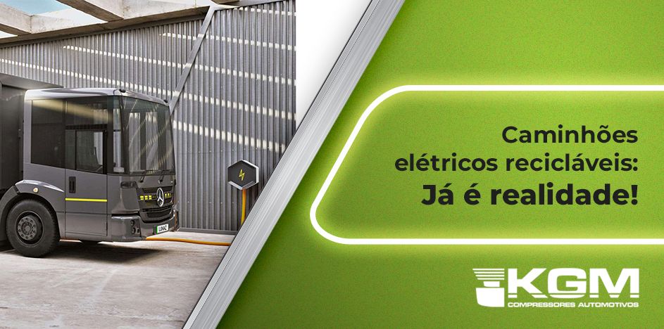 CAMINHÕES ELÉTRICOS RECICLÁVEIS JÁ É REALIDADE!
